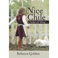 Nice Chile: Child of Woe