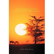 Siya Hamba Elangeni/ I Walked into the Sunrise