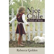 Nice Chile: Child of Woe