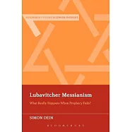 Lubavitcher Messianism: What Really Happens When Prophecy Fails?
