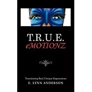 T.r.u.e. Emotionz: Translating Real Unique Expressions