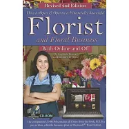 How to Open & Operate a Financially Successful Florist and Floral Business Both Online and Off