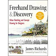 FreeHand Drawing and Discovery: Urban Sketching and Concept Drawing for Designers