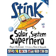 Stink: Solar System Superhero