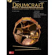 Drumcraft: A Beginner’s Guide to the Drumkit
