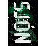 From the Mouth of the Whale