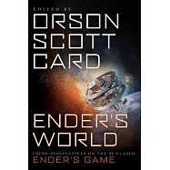 Ender&rsquo;s World: Fresh Perspectives on the SF Classic Ender&rsquo;s Game
