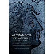 Alexander of Macedon, 356-323 B.C.: A Historical Biography