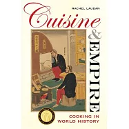 Cuisine and Empire: Cooking in World History