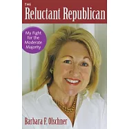 The Reluctant Republican: My Fight for the Moderate Majority