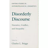 Disorderly Discourse: Narrative, Conflict, and Inequality