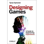 Designing Games: A Guide to Engineering Experiences
