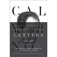 Italo Calvino: Letters, 1941-1985