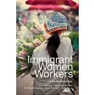 Immigrant Women Workers in the Neoliberal Age