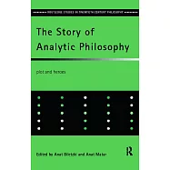 The Story of Analytic Philosophy: Plot and Heroes