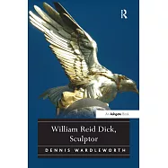 William Reid Dick, Sculptor
