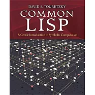Common LISP: A Gentle Introduction to Symbolic Computation
