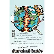 Survival Guide 2012: Global Disaster Scenarios