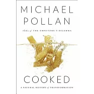 Cooked: A Natural History of Transformation
