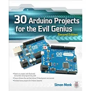 30 Arduino Projects for the Evil Genius, Second Edition