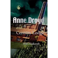 Anne Droyd And Century Lodge