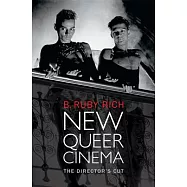 New Queer Cinema: The Director’s Cut