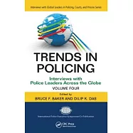 Trends in Policing, Volume 4: Interviews with Police Leaders Across the Globe