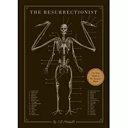 The Resurrectionist: The Lost Work of Dr. Spencer Black