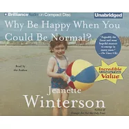 Why Be Happy When You Could Be Normal?