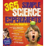 365 Simple Science Experiments with Everyday Materials