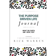 The Purpose Driven Life Journal: What on Earth Am I Here For?