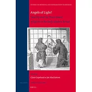Angels of Light?: Sanctity and the Discernment of Spirits in the Early Modern Period