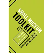 Small Museum Toolkit Book Six: PB