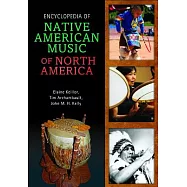 Encyclopedia of Native American Music of North America