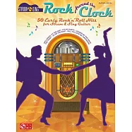 Rock Around the Clock: 50 Early Rock ’n’ Roll Hits for Strum & Sing Guitar