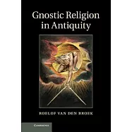 Gnostic Religion in Antiquity