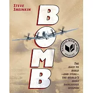 Bomb: The Race to Build-and Steal-the World’s Most Dangerous Weapon