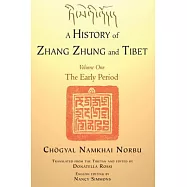 A History of Zhang Zhung and Tibet: The Early Period