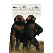 Animal Personalities: Behavior, Physiology, and Evolution