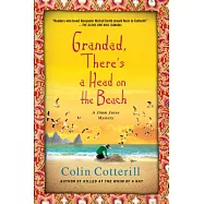 Grandad, There&rsquo;s a Head on the Beach