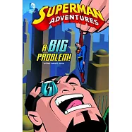 Superman Adventures: A Big Problem!