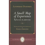 A Small Map of Experience: Reflections & Aphorisms