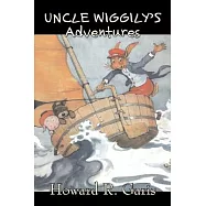 Uncle Wiggily’s Adventures by Howard R. Garis, Fiction, Fantasy & Magic, Animals