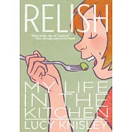 Relish: My Life in the Kitchen