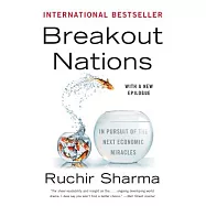 Breakout Nations: In Pursuit of the Next Economic Miracles