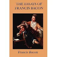 Essays of Francis Bacon
