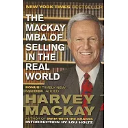 The Mackay MBA of Selling in the Real World