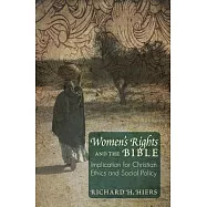 Women’s Rights and the Bible: Implications for Christian Ethics and Social Policy