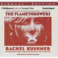 The Flamethrowers: Library Edition