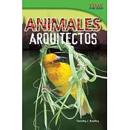 Animales arquitectos / Animal Architects